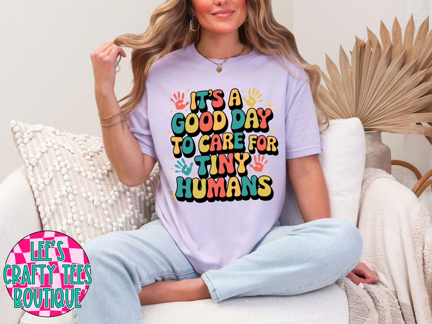 Good Day To Care For Tiny Humans